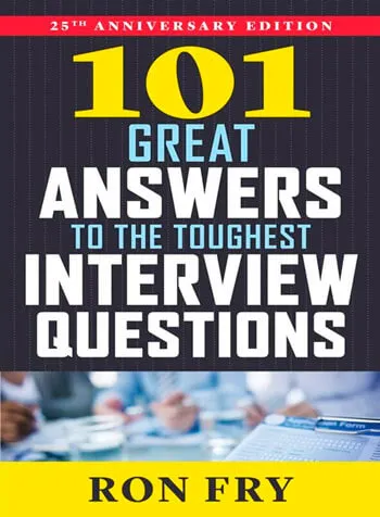 101 Great Answers to the Toughest Interview Questions Ron Fry 2021.jpg - ᐉ Английский язык для собеседования, подготовка к интервью на английском