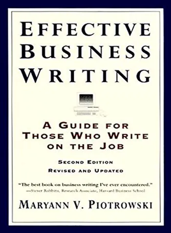 Effective Business Writing A Guide For Those Who Write On The Job Maryann V. Piotrowski 2017.jpg - ᐉ Курсы по деловой переписке на английском