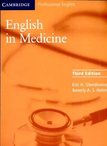 English in Medicine A Course in Communication Skills (Eric H. Glendinning, 2005)