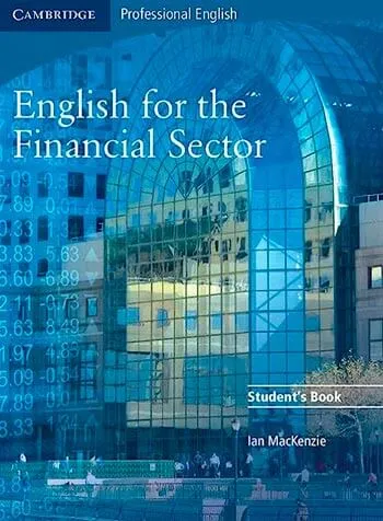 2. Cambridge English for the Financial Sector.jpg - ᐉ Англійська мова для бухгалтерів та аудиторів. Ділова англійська для банкірів