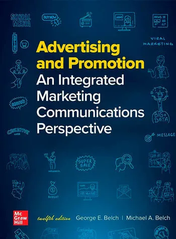 Advertising and Promotion An Integrated Marketing Communications Perspective (George E. Belch 2022)