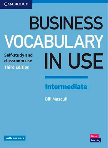 Business Vocabulary in Use Intermediate Bill Mascull 2023.jpg - ᐉ Інтенсивні курси англійської, експрес вивчення англійської мови