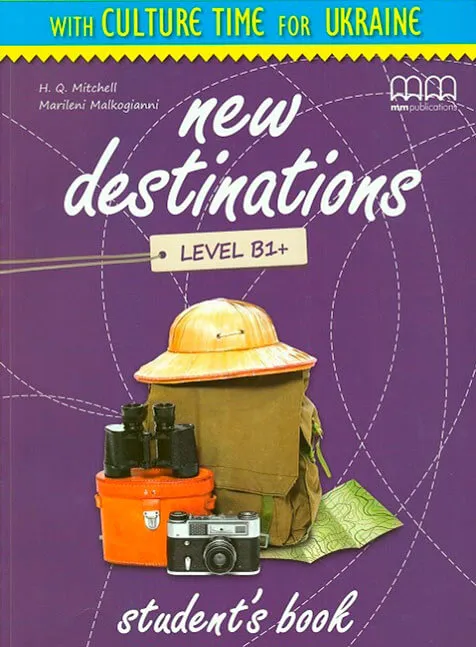 New Destinations B1 Students Book H.Q.Mitchell Marileni Maklogianni 2014.jpg - ᐉ Англійська для дітей, школа англійської для дітей
