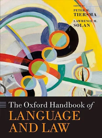 The Oxford Handbook of Language and Law Lawrence (M. Solan and Peter M. Tiersma 2023)
